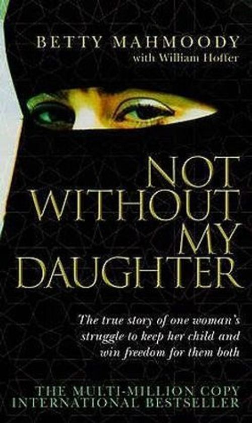 Front cover of Not Without My Daughter